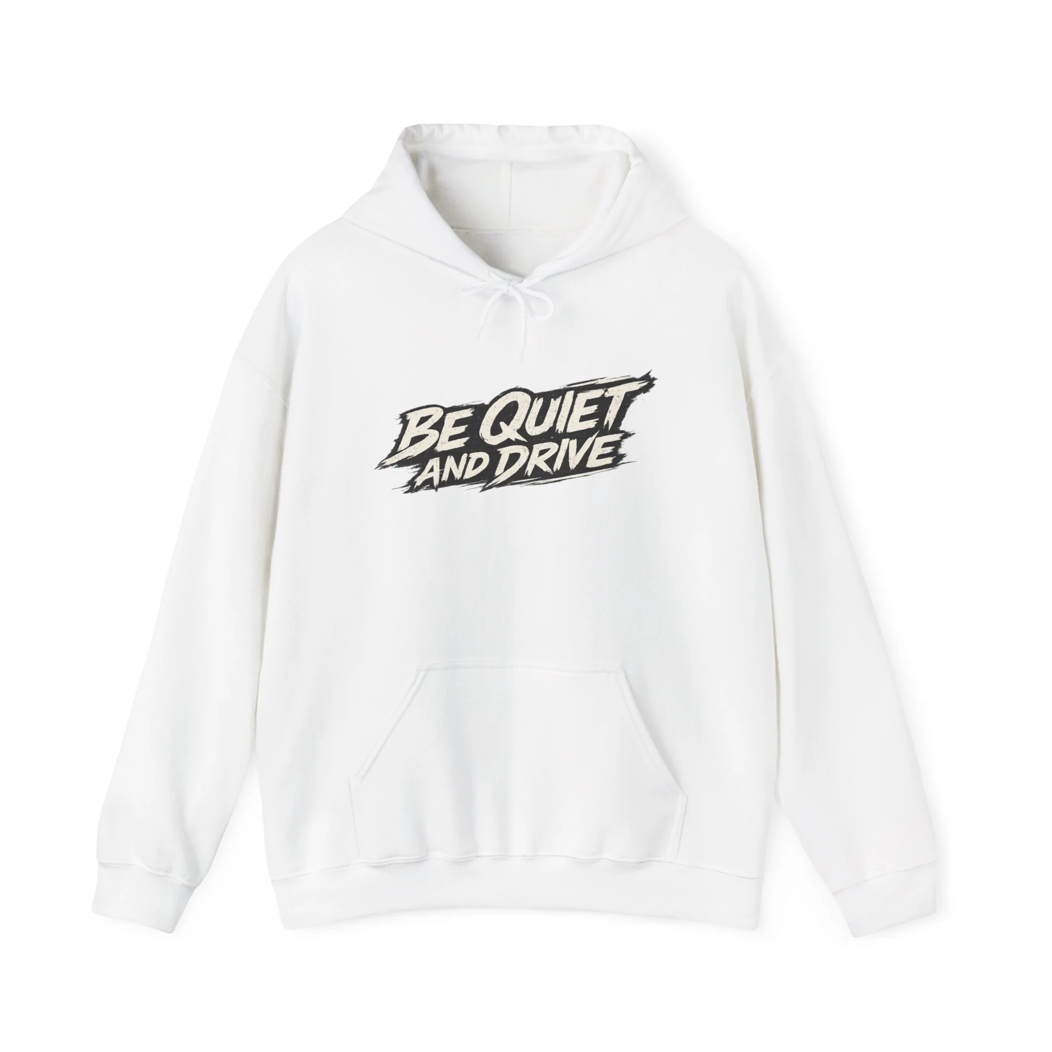 Be Quiet And Drive Hoodie