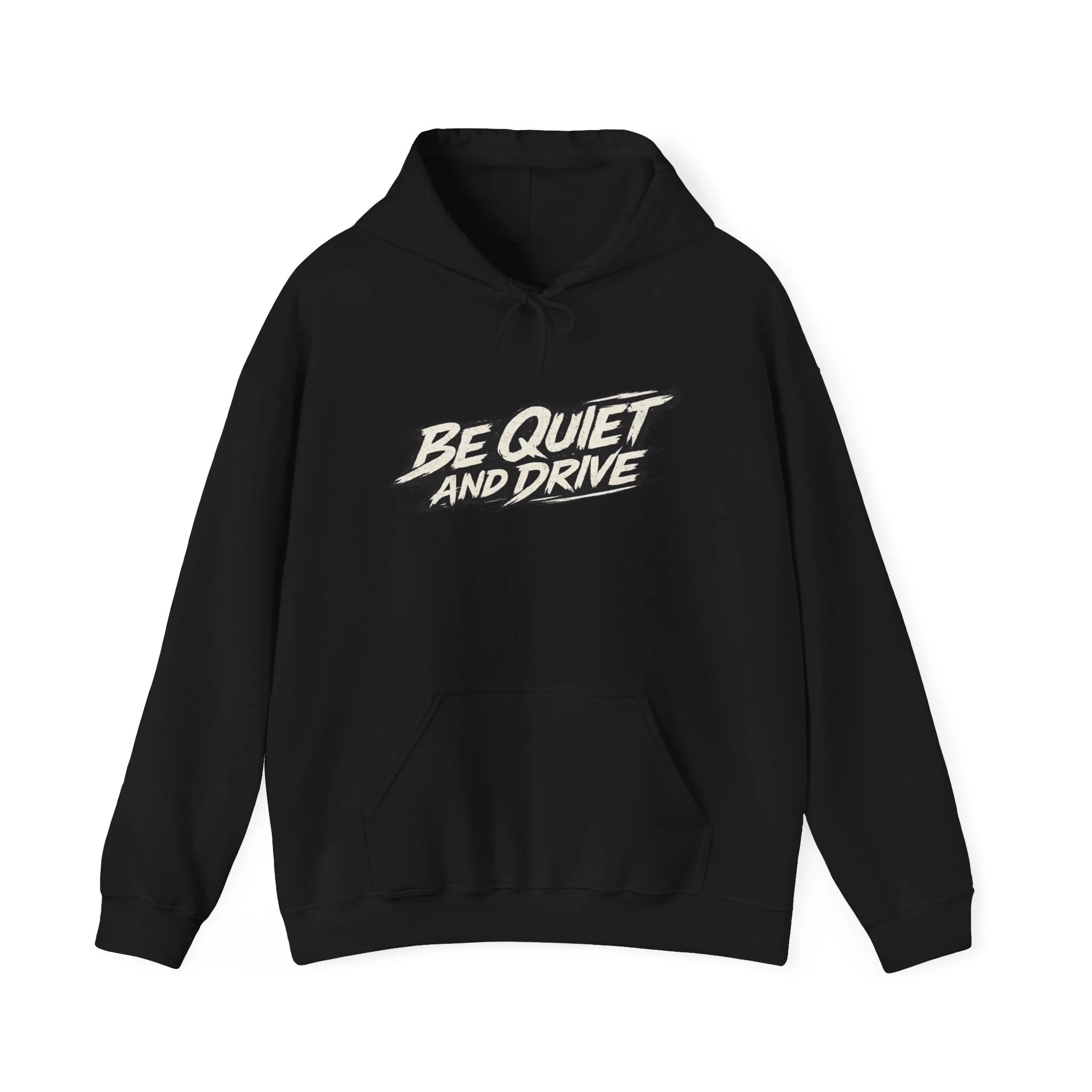 Be Quiet And Drive Hoodie - Image 2