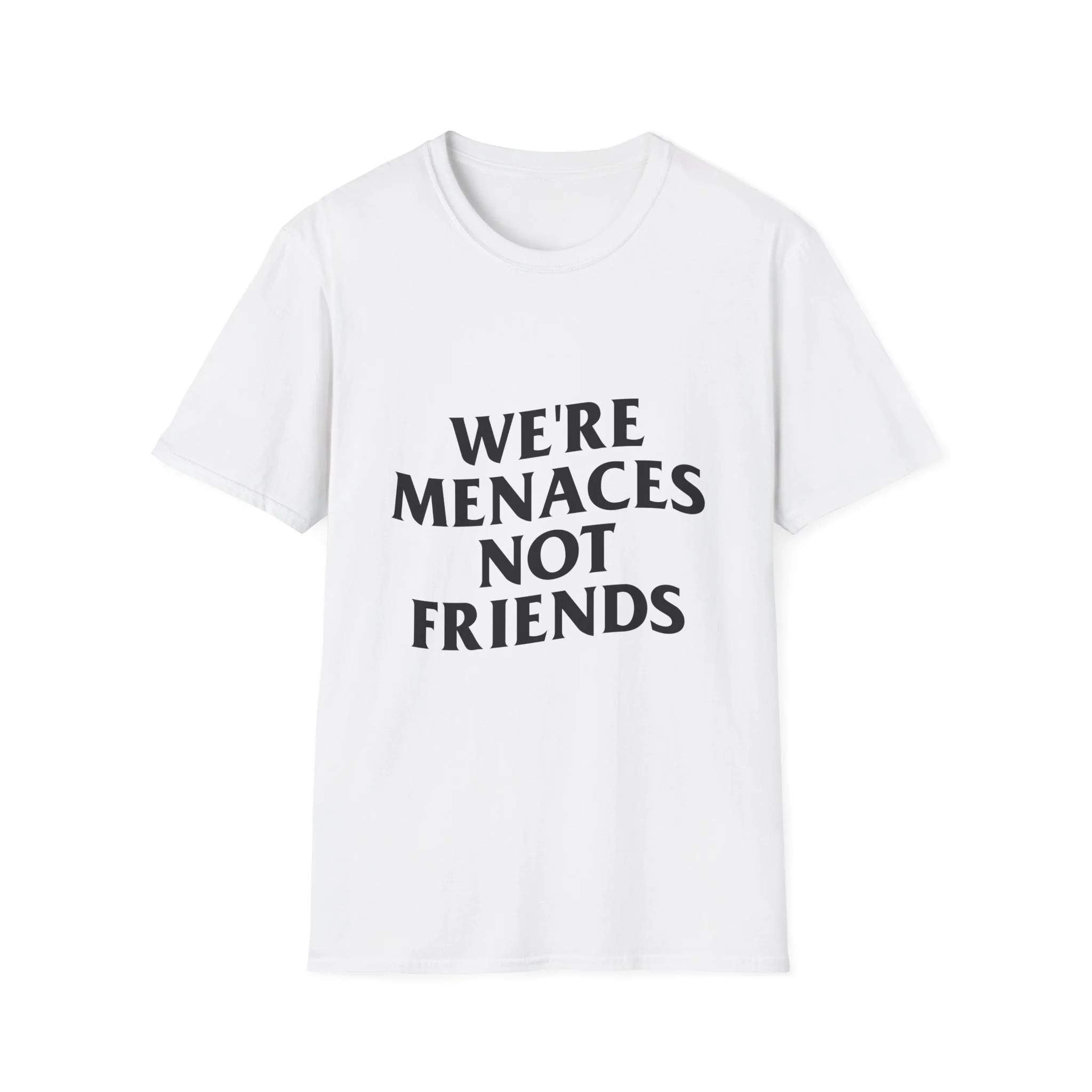 JustMenacing Not Friends Tee